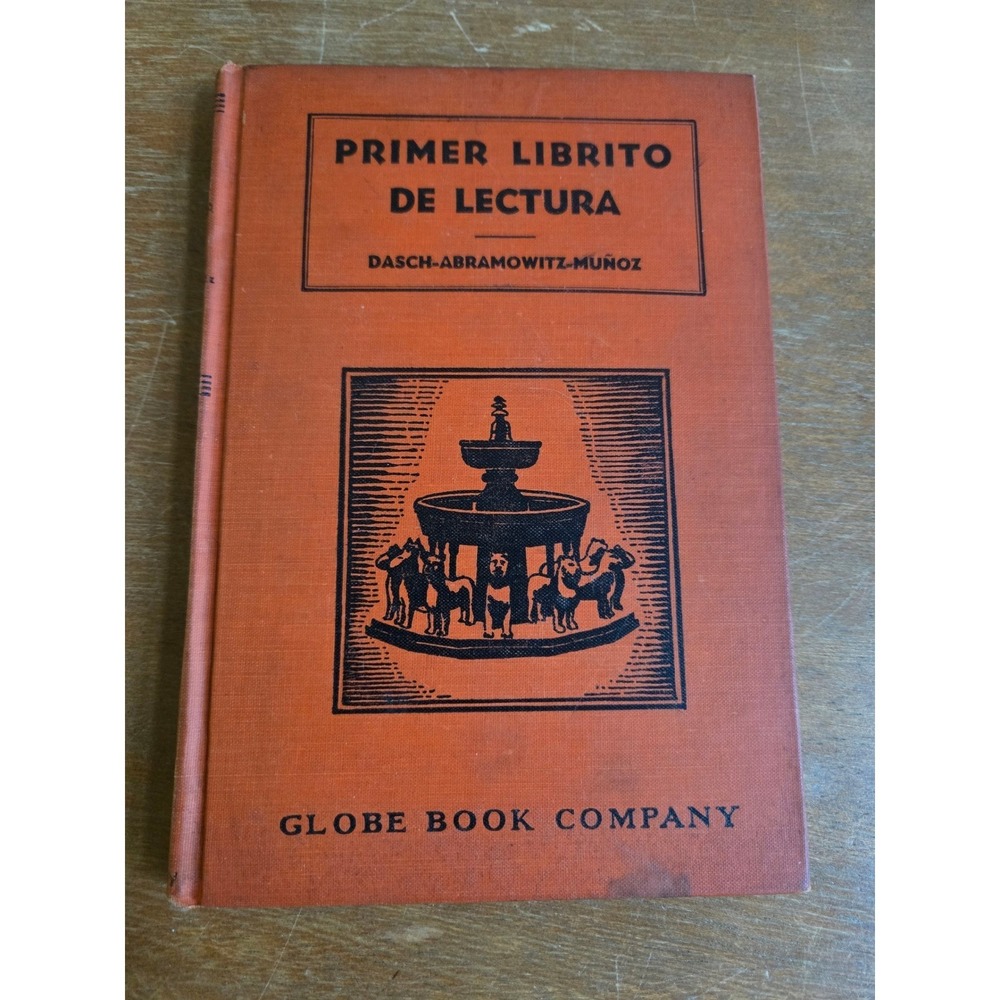 Globe Book Primer Librito de Lectura Student Spanish Reader 1939 Orange Good
